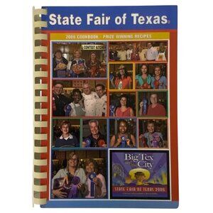State Fair Of Texas 2006 Cookbook - Prize Winning Recipes Spiral Bound